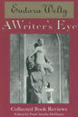 A Writer's Eye: Collected Book Reviews - Paperback