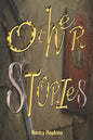 Other Stories: A compilation of interesting Fiction, from Love to War. Hate to Hatred and more. - Paperback