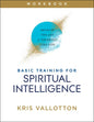 Basic Training for Spiritual Intelligence: Develop the Art of Thinking Like God - Paperback