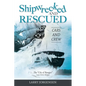 Shipwrecked and Rescued: The "City of Bangor" - Paperback