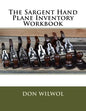 The Sargent Hand Plane Inventory Workbook - Paperback