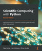 Scientific Computing with Python - Second Edition: High-performance scientific computing with NumPy, SciPy, and pandas - Paperback