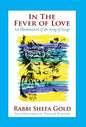 In the Fever of Love: An Illumination of the Song of Songs - Hardcover