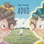 My Friend ADHD - Paperback