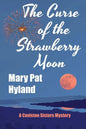 The Curse of the Strawberry Moon: A Caviston Sisters Mystery - Paperback
