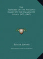 The Pedigree Of The Ancient Family Of The Palmers Of Sussex, 1672 (1867) - Hardcover