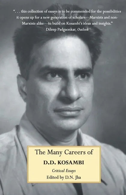 The Many Careers of D.D. Kosambi - Paperback