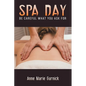 Spa Day - Be Careful What You Ask For - Paperback