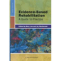 Evidence-Based Rehabilitation: A Guide to Practice - Hardcover