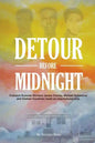 Detour Before Midnight: Freedom Summer Workers: James Chaney, Michael Schwerner, and Andrew Goodman Made an Unscheduled Stop - Paperback