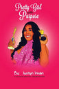 Pretty Girl With Purpose: A Laces To Bows INC. Presentation - Paperback