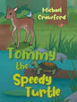 Tommy the Speedy Turtle - Hardcover