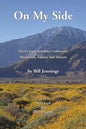 On My Side: Stories from Southern California's Mountains, Valleys, and Deserts - Paperback