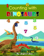 Counting with Dinosaurs: A Counting to Ten Book for Kids - Paperback