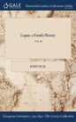 Logan: a Family History; VOL. II - Hardcover