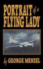 Portrait of a Flying Lady: The Stories of Those She Flew with in Battle - Hardcover