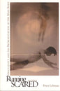 Running Scared: Masculinity and the Representation of the Male Body - Paperback