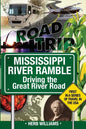 Mississippi River Ramble: Driving the Great River Road - Paperback