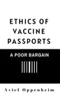 Ethics of Vaccine Passports: A Poor Bargain - Hardcover