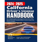 California Driver's License Handbook 2024: The Complete Guide to Passing Your Permit Test, Study Manual with DMV Handbook Rules, Practice Exams, and P - Paperback