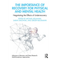 The Importance of Recovery for Physical and Mental Health: Negotiating the Effects of Underrecovery - Paperback