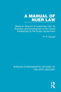 A Manual of Nuer Law: Being an Account of Customary Law, Its Evolution and Development in the Courts Established by the Sudan Government - Paperback