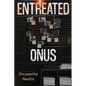 Entreated Onus - Paperback