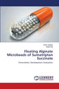 Floating Alginate Microbeads of Sumatriptan Succinate - Paperback