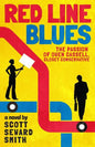 Red Line Blues: The Passion of Owen Cassell, Closet Conservative - Paperback