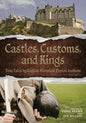 Castles, Customs, and Kings: True Tales by English Historical Fiction Authors - Paperback