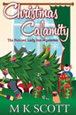 The Painted Inn Mysteries: Christmas Calamity: A Cozy Mystery with Recipes - Paperback