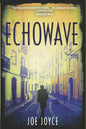 Echowave: Book 3 of the WW2 spy novels set in neutral Ireland - Paperback