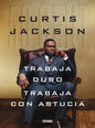 Trabaja Duro, Trabaja Con Astucia - Paperback