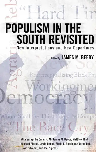 Populism in the South Revisited: New Interpretations and New Departures - Hardcover