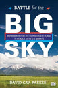 Battle for the Big Sky: Representation and the Politics of Place in the Race for the US Senate - Paperback