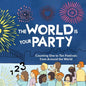 The World is Your Party: Counting One to Ten Festivals from Around the World - Paperback