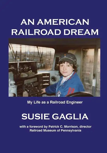 An American Railroad Dream - Paperback