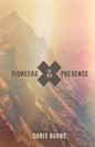 Pioneers of His Presence - Paperback