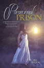 Paranormal Prison: An Mysterious Supernatural Women's Fiction Filled With Fast-Paced Action and Intrigue - Paperback