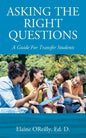 Asking The Right Questions: A Guide For Transfer Students - Paperback