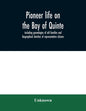 Pioneer life on the Bay of Quinte, including genealogies of old families and biographical sketches of representative citizens - Paperback