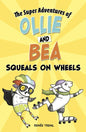 Squeals on Wheels - Hardcover