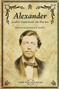 Alexander: Joseph & Emma Smith's Far West Son - Paperback