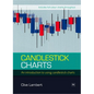 Candlestick Charts: An Introduction to Using Candlestick Charts - Paperback