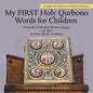 My First Holy Qurbono Words for Children: From the Orthodox Divine Liturgy of the Aramaic Syriac Tradition - Paperback