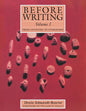 Before Writing, Vol. I: From Counting to Cuneiform - Paperback