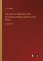 The Ruins; Or, Meditation on the Revolutions of Empires and the Law of Nature: in large print - Paperback