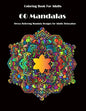 Coloring Book For Adults: 60 Mandalas: Stress Relieving Mandala Designs for Adults Relaxation - Paperback