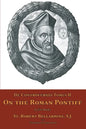 De Controversiis Tomus II: On the Roman Pontiff - Paperback