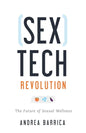 Sextech Revolution: The Future of Sexual Wellness - Paperback